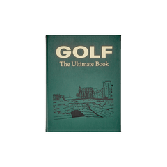 Golf: The Ultimate Book